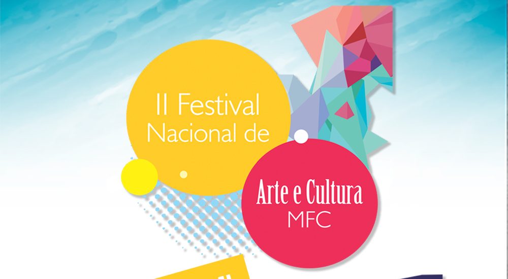 Vem aí o II Festival Nacional de Arte e Cultura do MFC!