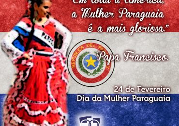 Homenagem ao dia da Mulher Paraguaia