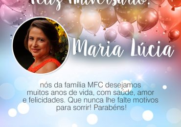 Parabéns, Maria Lúcia!