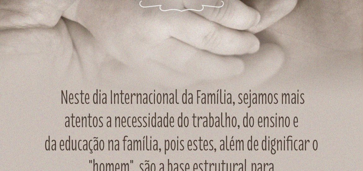 15 de Maio – Dia Internacional da Família