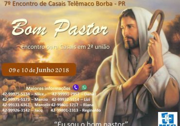MFC Telêmaco Borba: 7º Encontro Bom Pastor
