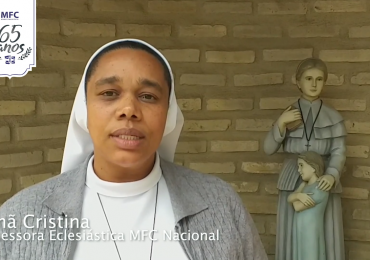 MFC Brasil: Mensagem da Irmã Cristina aos 65 anos do MFC no Brasil