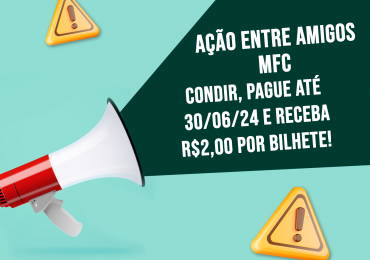 MFC Nacional: Participe da Ação entre Amigos!