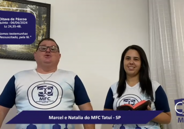 MFC Nacional: Reflexão do Evangelho por um MFCista 32