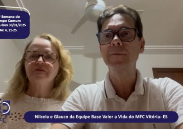 MFC Nacional: 75ª Reflexão do Evangelho por um MFCista