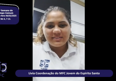 MFC Nacional: 76ª Reflexão do Evangelho por um MFCista