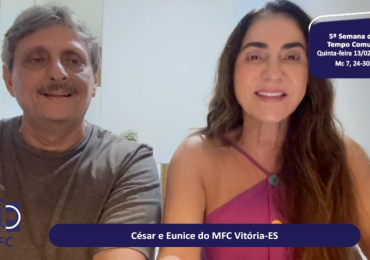 MFC Nacional: 77ª Reflexão do Evangelho por um MFCista