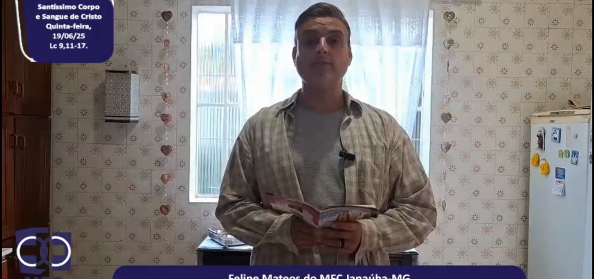 MFC Nacional: 94ª Reflexão do Evangelho por um MFCista