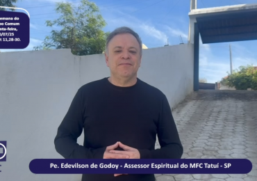 MFC Nacional: 97ª Reflexão do Evangelho por um MFCista
