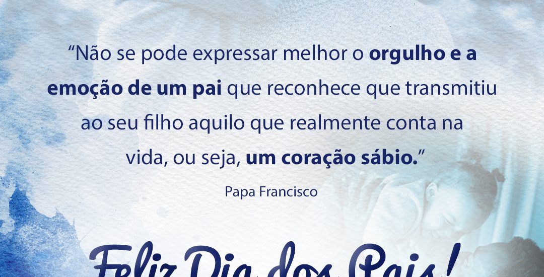 Feliz Dia dos Pais!