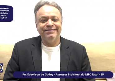 MFC Nacional: 102ª Reflexão do Evangelho por um MFCista