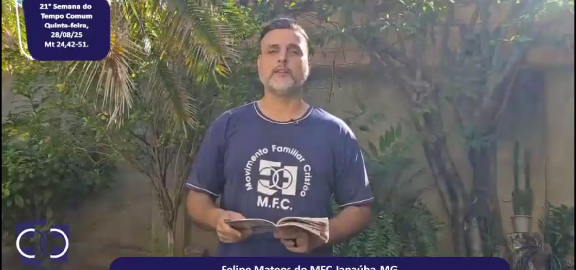 MFC Nacional: 103ª Reflexão do Evangelho por um MFCista