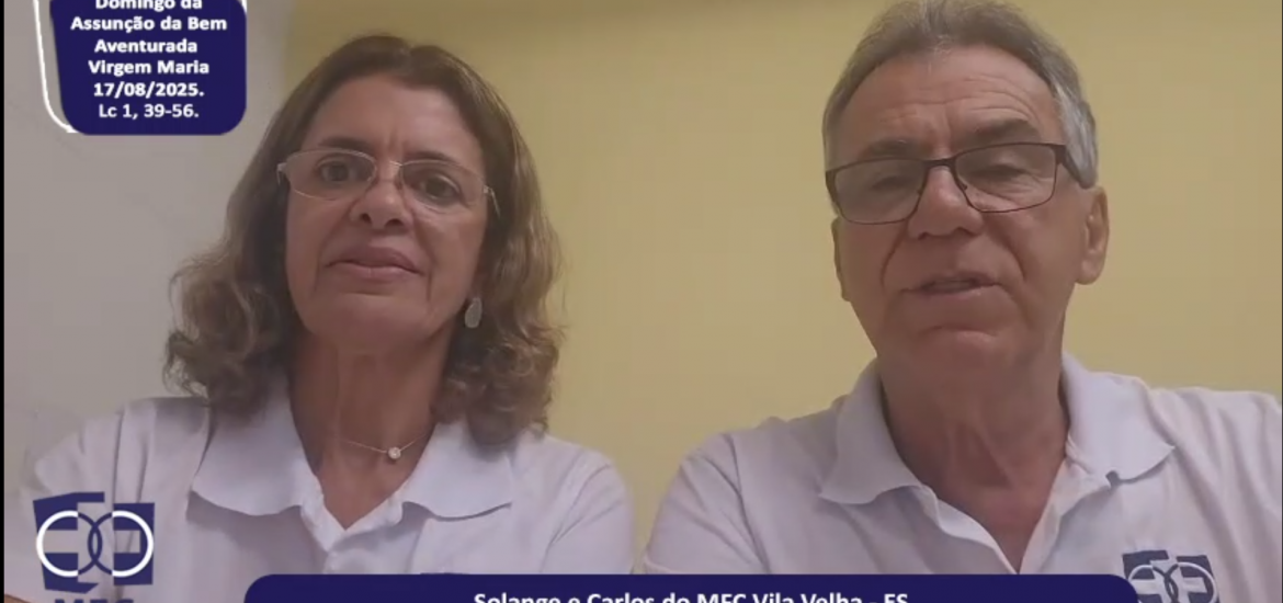 MFC Nacional: 107ª Leitura do Evangelho