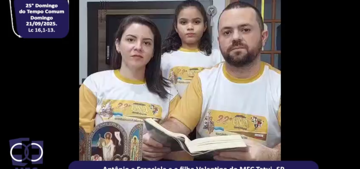 MFC Nacional: 112ª Leitura do Evangelho