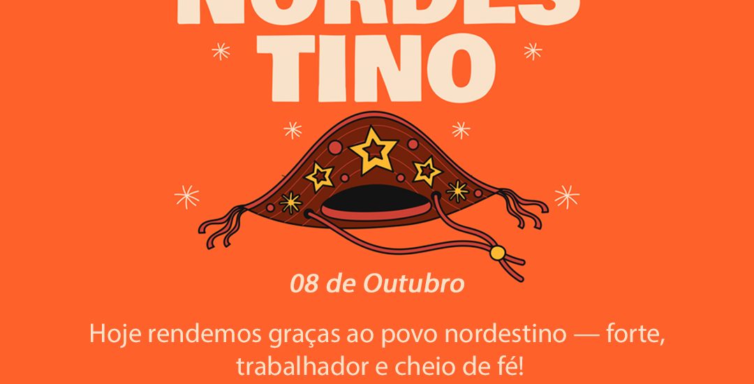 Dia do Nordestino!