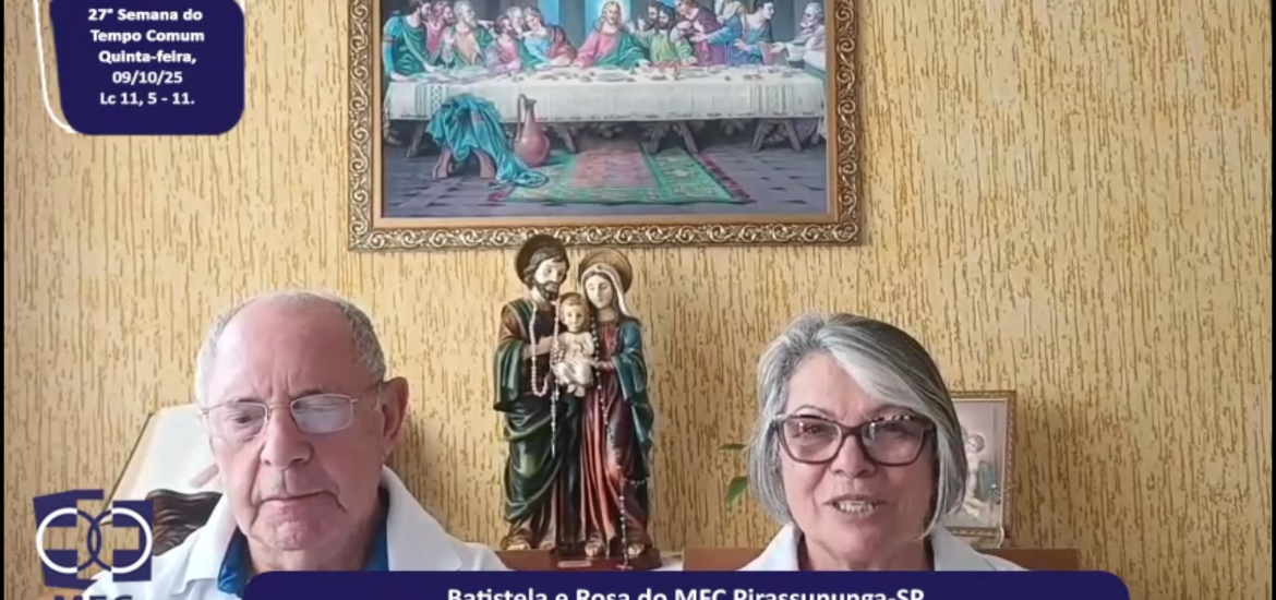 MFC Nacional: 109ª Reflexão do Evangelho por um MFCista