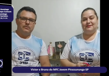 MFC Nacional: 117ª Leitura do Evangelho