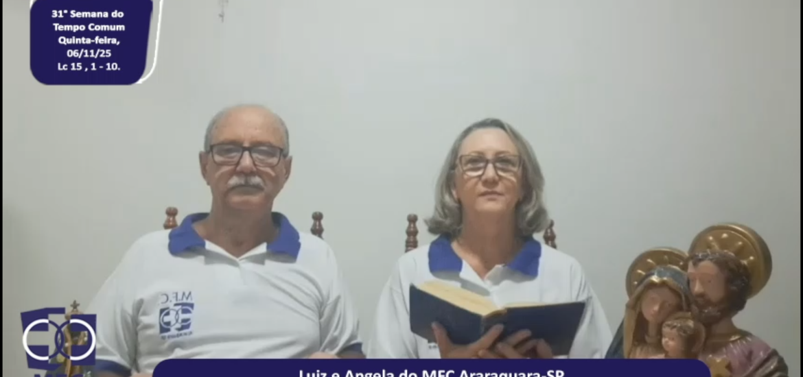 MFC Nacional: 113ª Reflexão do Evangelho por um MFCista