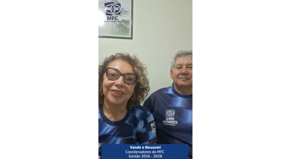 MFC Nacional: Mensagem da nova Coordenação Nacional