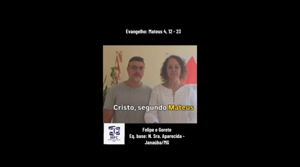 MFC Nacional: 2ª leitura e reflexão do Evangelho de 2026: Mateus 4, 12-23
