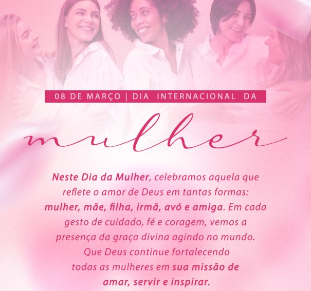 Feliz Dia da Mulher!