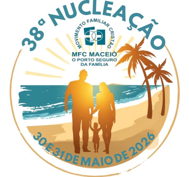 MFC Maceió: 38ª Nucleação de Casais e Encontro Infantil