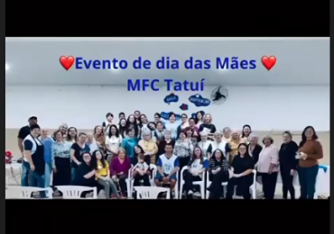 MFC Tatuí: Dia das Mães
