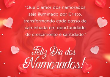 Feliz Dia dos Namorados! 