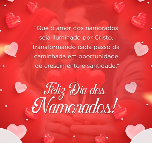 Feliz Dia dos Namorados! 